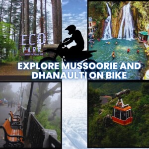 Explore Mussoorie and Dhanaulti on Bike in 2024-25: Top Attractions and Timeless Charm of India’s Favorite Hill Station